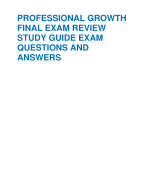 PROFESSIONAL GROWTH  FINAL EXAM REVIEW  STUDY GUIDE EXAM  QUESTIONS AND  ANSWERS