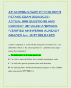 ATI NURSING CARE OF CHILDREN RETAKE EXAM 2024-2025| ACTUAL 500 QUESTIONS AND CORRECT DETAILED ANSWERS (VERIFIED ANSWERS)| ALREADY GRADED A+| JUST RELEASED