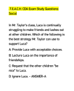 T.E.A.C.H. CDA Exam Study Questions:  Social In Mr. Taylor's class, Luca is continually  struggling to make friends and lashes out  at other children. Which of the following is  the best strategy Mr. Taylor can use to  support Luca? A: Provide Luca with acceptable choices. B: Lecture Luca on the importance of  friendships. C: Request that the other children 