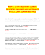 WEBCE - ETHICS TEST WITH CORRECT SOLUTIONS 2024/2025 ALREADY GRADED A+ REAL EXAM GUARANTEED PASS