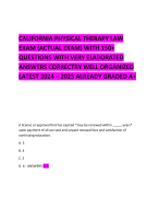 CALIFORNIA PHYSICAL THERAPY LAW  EXAM (ACTUAL EXAM) WITH 150+  QUESTIONS WITH VERY ELABORATED ANSWERS CORRECTRY WELL ORGANIZED LATEST 2024 – 2025 ALREADY GRADED A+         