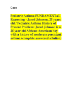 Pediatric Asthma FUNDAMENTAL  Reasoning - Jared Johnson, 25 years  old / Pediatric Asthma History of  Present Problem: Jared Johnson is a  25 year-old African-American boy  with a history of moderate persistent  asthma.(complete answered solution)