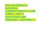 KAPLAN MEDICAL  SURGICAL  COMPREHENSIVE EXAM  FORM A AND B  QUESTIONS AND  ANSWERS |||GRADED A+