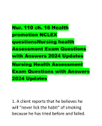 Nur. 110 ch. 16 Health  promotion NCLEX  questionsNursing health  Assessment Exam Questions  with Answers 2024 Updates Nursing Health Assessment  Exam Questions with Answers  2024 Updates 1. A client reports that he believes he  will 