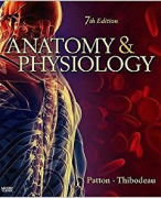 Patton and Thibodeau: Anatomy & Physiology, 7th Edition