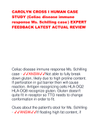 CAROLYN CROSS I HUMAN CASE STUDY (Celiac disease immune response Ms. Schilling case ) EXPERT FEEDBACK LATEST ACTUAL REVIEW