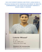 2024-2025 NEWEST IHUMAN CASE STUDY: LAURA WOOD 41YEAR OLD WOMAN WITH TIREDNESS AND SHORT OF BREATH: COMPREHENSIVE CASE STUDY WITH EXPERT VERIFIED A+ GRADE CORRECT ANSWERS