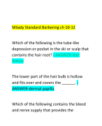 Milady Standard Barbering ch 10-12    Which of the following is the tube-like depression or pocket in the ski or scalp that contains the hair root? - ANSWER-Hair follicle    The lower part of the hair bulb is hollow and fits over and covers the ______. - ANSWER-dermal papilla    Which of the following contains the blood and nerve supply that provides the  nutrients needed for hair growth? - ANSWER-Derma papilla 