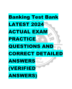 Banking Test Bank LATEST 2024  ACTUAL EXAM  PRACTICE  QUESTIONS AND  CORRECT DETAILED  ANSWERS  (VERIFIED  ANSWERS)
