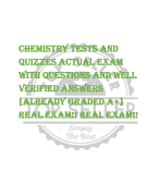 Chemistry Tests and  Quizzes ACTUAL EXAM  WITH QUESTIONS AND WELL  VERIFIED ANSWERS  [ALREADY GRADED A+]  REAL EXAM!! REAL EXAM!! 