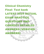 Clinical Chemistry  Final- Test bank LATEST 2024 ACTUAL  EXAM PRACTICE  QUESTIONS AND  CORRECT DETAILED  ANSWERS (VERIFIED  ANSWERS)