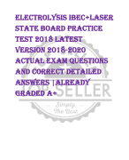 Electrolysis IBEC+Laser  STATE BOARD Practice  test 2018 LATEST  VERSION 2018-2020  ACTUAL EXAM QUESTIONS  AND CORRECT DETAILED  ANSWERS |ALREADY  GRADED A+ 