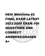 HESI Milestone #2 FINAL EXAM LATEST  2023-2024 EXAM 100 QUESTIONS AND  CORRECT  ANSWERS|GRADED  A+
