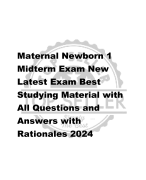 Maternal Newborn 1 Midterm Exam New  Latest Exam Best  Studying Material with  All Questions and  Answers with  Rationales 2024