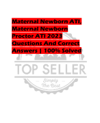 Maternal Newborn ATI,  Maternal Newborn  Proctor ATI 2023 Questions And Correct  Answers | 100% Solved