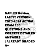 NAPLEX Review LATEST VERSION  2023-2024 ACTUAL  EXAM 130  QUESTIONS AND  CORRECT DETAILED  ANSWERS  |ALREADY GRADED  A+