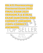 RN ATI Pharmacology  Proctored Exam 2023 FINAL EXAM 2024  VERSION A & B REAL  EXAM QUESTIONS AND  CORRECT ANSWERS  (100% CORRECT  ANSWERS)