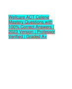 Wellcare ACT Celene Mastery Questions with 100% Correct Answers | 2023 Version | Professor Verified | Graded A+