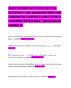 AMCA PHLEBOTOMY 2 EXAM (ACTUAL EXAM) WITH 250+ QUESTIONS WITH VERY ELABORATED ANSWERS CORRECTRY WELL ORGANIZED LATEST 2024 – 2025 ALREADY GRADED A+       