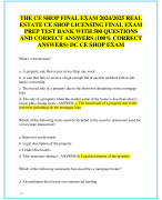 THE CE SHOP FINAL EXAM 2024/2025 REAL ESTATE CE SHOP LICENSING FINAL EXAM PREP TEST BANK WITH 500 QUESTIONS AND CORRECT ANSWERS (100% CORRECT ANSWERS) THE CE SHOP EXAMS BUNDLE/ MARYLAND CE SHOP EXAM / NEW YORK CE SHOP EXAM / FLORIDA CE SHOP EXAM/ DC CE SHOP EXAM 