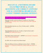 2024 LOCAL ANESTHESIA BOARD  EXAM PREP 200 REAL EXAM  QUESTIONS AND CORRECT ANSWERS/  LOCAL ANESTHESIA BOARD EXAM LATEST VERSION 2024/2025 (NEWEST)