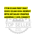 CTCM Exam Prep (May  2023) EXAM 2024 NEWEST  WITH DETAILED VERIFIED  ANSWERS (100% CORRECT 