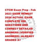 CTCM Exam Prep - Feb  2023 EXAM NEWEST  2024 ACTUAL EXAM  COMPLETE 200  QUESTIONS AND  CORRECT DETAILED  ANSWERS (VERIFIED  ANSWERS) |ALREADY  GRADED A+