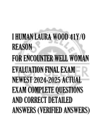 I HUMAN LAURA WOOD 41Y/O  REASON FOR ENCOUNTER WELL WOMAN EVALUATION FINAL EXAM  NEWEST 2024-2025 ACTUAL  EXAM COMPLETE QUESTIONS  AND CORRECT DETAILED  ANSWERS (VERIFIED ANSWERS)