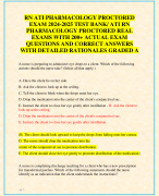 RN ATI PHARMACOLOGY PROCTORED  EXAM 2024-2025 TEST BANK/ ATI RN  PHARMACOLOGY PROCTORED REAL  EXAMS WITH 200+ ACTUAL EXAM  QUESTIONS AND CORRECT ANSWERS  WITH DETAILED RATIONALES GRADED A