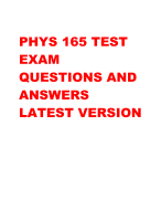 PHYS 165 TEST  EXAM  QUESTIONS AND  ANSWERS  LATEST VERSION