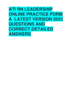 ATI RN LEADERSHIP  ONLINE PRACTICE FORM  A LATEST VERSION 2023  QUESTIONS AND  CORRECT DETAILED  ANSWERS