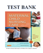 Test Bank For Maternal Child Nursing Care, 5th Edition by Perry, Shannon E., Hockenberry