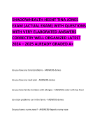 SHADOWHEALTH HEENT TINA JONES  EXAM (ACTUAL EXAM) WITH QUESTIONS WITH VERY ELABORATED ANSWERS CORRECTRY WELL ORGANIZED LATEST 2024 – 2025 ALREADY GRADED A+           