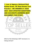 1. Law of Agency, National Real  Estate Exam, TX: Real Estate Test  Practice – MC GRADED A+ 2022- 2023 -2024 UPDATED QUESTIONS  AND ACCURATE ANSWERS BEST  DOCUMENT FOR STUDY