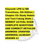 Claywell: LPN to RN  Transitions, 5th Edition (  Chapter 03: Study Habits  and Test-Taking Skills ) NEWEST ACTUAL EXAM  COMPLETE QUESTIONS  AND CORRECT DETAILED  ANSWERS (VERIFIED  ANSWERS) |ALREADY  GRADED A+
