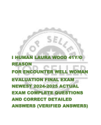 I HUMAN LAURA WOOD 41Y/O  REASON  FOR ENCOUNTER WELL WOMAN  EVALUATION FINAL EXAM  NEWEST 2024-2025 ACTUAL  EXAM COMPLETE QUESTIONS  AND CORRECT DETAILED  ANSWERS (VERIFIED ANSWERS) 