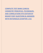 COMPLETE TEST BANK CLINICAL CHEMISTRY PRINCIPLES, TECHNIQUES, AND CORRELATIONS 9TH EDITION BY BISHOP FODY QUESTIONS & ANSWERS WITH RATIONALES (CHAPTER 1-31)