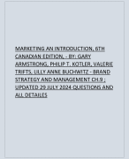 MARKETING AN INTRODUCTION, 6TH CANADIAN EDITION, - BY: GARY ARMSTRONG, PHILIP T. KOTLER, VALERIE TRIFTS, LILLY ANNE BUCHWITZ - BRAND STRATEGY AND MANAGEMENT CH.9 ; UPDATED 29 JULY 2024 QUESTIONS AND ALL DETAILES