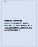 TEST BANK FOR APPLIED PATHOPHYSIOLOGY 4TH EDITION CHAPTER 4 TERMINOLOG UPDATED 29 JULY 2024 COMPLITE QUESTIONS AND ANSWERS GRADED A+