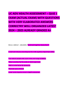 UC ADV HEALTH ASSESSMENT – QUIZ 1  EXAM (ACTUAL EXAM) WITH QUESTIONS WITH VERY ELABORATED ANSWERS CORRECTRY WELL ORGANIZED LATEST 2024 – 2025 ALREADY GRADED A+ 