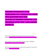 AWHONN INTERMEDIATE FETAL MONITORING TEST  EXAM (ACTUAL EXAM) WITH QUESTIONS WITH VERY ELABORATED ANSWERS CORRECTRY WELL ORGANIZED LATEST 2024 – 2025 ALREADY GRADED A+ 
