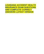 LOUISIANA ACCIDENT HEALTH  INSURANCE EXAM QUESTIONS  AND COMPLETE CORRECT  ANSWERS LATEST VERSION