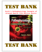 TEST BANK  Porth's Pathophysiology Concepts of  Altered Health 10th Edition Norris