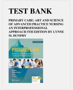 TEST BANK PRIMARY CARE: ART AND SCIENCE  OF ADVANCED PRACTICE NURSING  AN INTERPROFESSIONAL  APPROACH 5TH EDITION BY LYNNE  M. DUNPHY