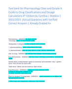 Test bank for Pharmacology Clear and Simple A  Guide to Drug Classifications and Dosage  Calculations 4th Edition by Cynthia J. Watkins | 2022/2023 |Actual Questions with Verified  Correct Answers | Already Graded A+