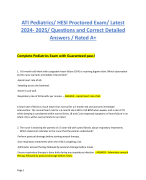 ATI Pediatrics/ HESI Proctored Exam/ Latest  2024- 2025/ Questions and Correct Detailed Answers / Rated A+