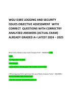 WGU D385 LOGGING AND SECURITY ISSUES OBJECTIVE ASSESSMENT  WITH CORRECT  QUESTIONS WITH CORRECTRY ANALYZED ANSWERS (ACTUAL EXAM) ALREADY GRADED A+ LATEST 2024 – 2025     