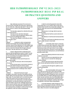 HESI PATHOPHYSIOLOGY FNP V2 2021 - 2 0 2 2 / PATHOPHYSIOLOGY H E S I FNP R E A L  100 PRACTICE QUESTIONS AND ANSWERS