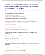 MENTAL HEALTH ATI PROCTORED EXAM/ ATI MENTAL  HEALTH 2023-2024 EXAM QUESTIONS AND ANSWERS  HIGHLIGHTED/ A+ GUARANTEE 1. A nurse is admitting a client who has schizophrenia. During the initial interview, the client takes off his  belt and screams, 