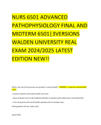 NURS 6501 ADVANCED PATHOPHYSIOLOGY FINAL AND MIDTERM 6501|3VERSIONS WALDEN UNIVERSITY REAL EXAM 2024/2025 LATEST EDITION NEW!!